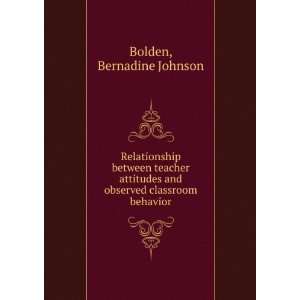   and observed classroom behavior Bernadine Johnson Bolden Books