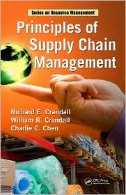 Principles of Supply Chain Management, (1420091077), Richard E 