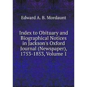 Index to Obituary and Biographical Notices in Jacksons Oxford Journal 