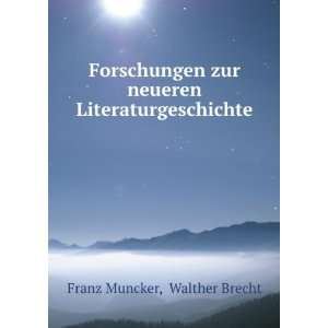   zur neueren Literaturgeschichte Walther Brecht Franz Muncker Books
