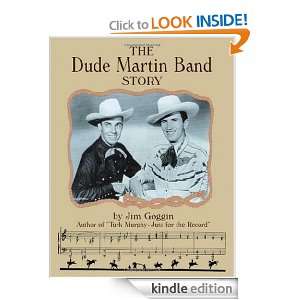 The Dude Martin Band Story Jim Goggin  Kindle Store