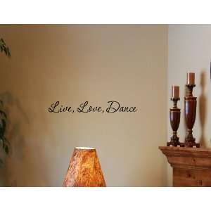  Live Love Dance Vinyl Wall Quotes Stickers Sayings Home 