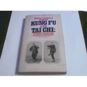 Bruce Tegners Book of Kung Fu and Tai Chi Chinese Karate and 
