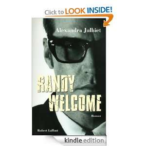 Randy Welcome (ROMAN) (French Edition) Alexandra JULHIET  