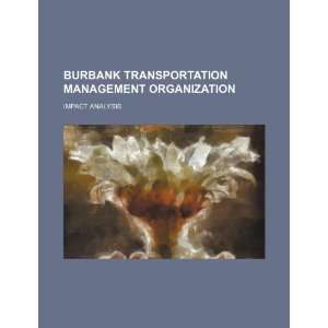  Burbank Transportation Management Organization impact 