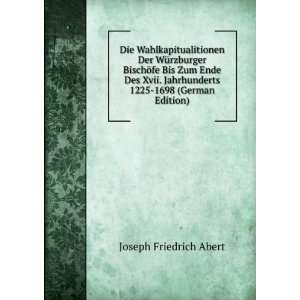  Jahrhunderts 1225 1698 (German Edition) Joseph Friedrich Abert Books