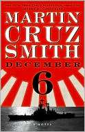 December 6 Martin Cruz Smith