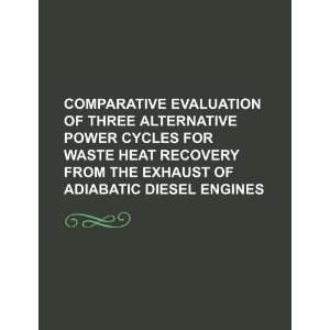   of adiabatic diesel engines (9781234463205): U.S. Government: Books