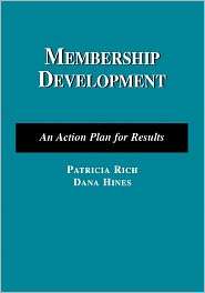 Membership Development An Action Plan for Results, (0763741027 