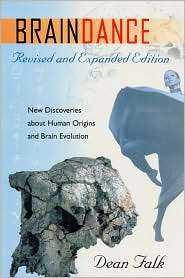 Braindance: New Discoveries about Human Origins and Brain Evolution 