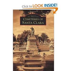  Cemeteries of Santa Clara (Images of America: California 