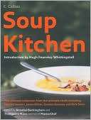 Soup Kitchen: The Ultimate Soup Collection from the Ultimate Chefs 