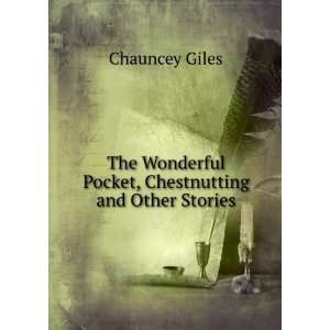   Pocket, Chestnutting and Other Stories Chauncey Giles Books