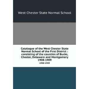  and Montgomery. 1908 1909: West Chester State Normal School: Books