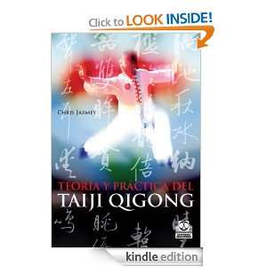 Teoría y práctica del taiji qigong (Spanish Edition): Chris Jarmey 