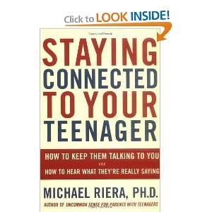 Staying Connected To Your Teenager How To Keep Them Talking To You 