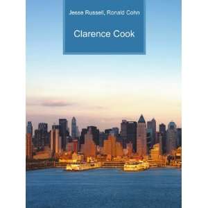  Clarence Cook Ronald Cohn Jesse Russell Books