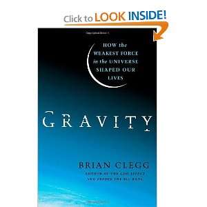   Force in the Universe Shaped Our Lives [Hardcover] Brian Clegg Books