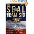SEAL Team Six Memoirs of an Elite Navy SEAL Sniper by Howard E 