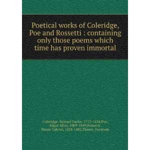   Allan, ; Rossetti, Dante Gabriel, ; Flower, Gurtrude. Coleridge Books