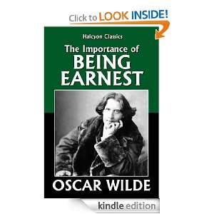 The Importance of Being Earnest by Oscar Wilde (Halcyon Classics 