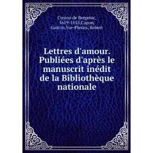   1619 1655,Capon, Gaston,Yve Plessis, Robert Cyrano de Bergerac Books