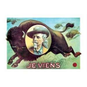  Exclusive By Buyenlarge Buffalo Bill: Je Viens 12x18 