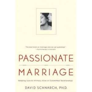  Passionate Marriage Schnarch David Books