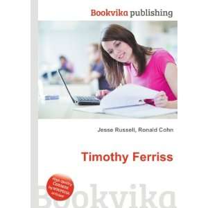  Timothy Ferriss Ronald Cohn Jesse Russell Books