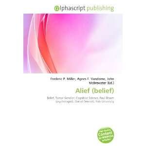  Alief (belief) (9786134137775) Books