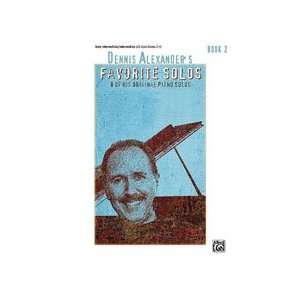 Dennis Alexanders Favorite Solos   Book 2   Piano   Early 