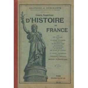    Cours superieur dhistoire de france gauthierdeschamps Books