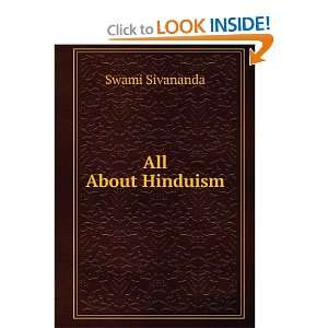  All About Hinduism Swami Sivananda Books