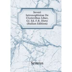   Liber, Gr. Ed. F.R. Dietz (Italian Edition) Severus Books