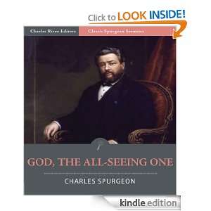 Classic Spurgeon Sermons: God, The All Seeing One (Illustrated 