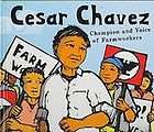Cesar Chavez Champion and Voice of Farmworkers (Biographies (Picture 