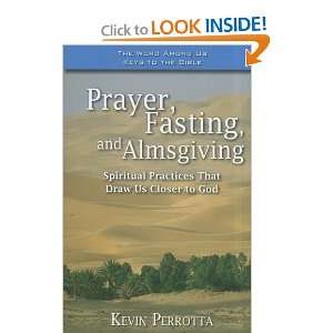  Prayer, Fasting, and Almsgiving: Spiritual Practices That 