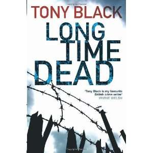  Long Time Dead (Gus Dury 4) [Paperback] Tony Black Books