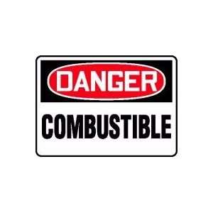 DANGER COMBUSTIBLE 10 x 14 Aluminum Sign