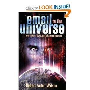  Email to the Universe [Paperback]: Robert Anton Wilson 