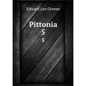  Pittonia. 5 Edward Lee Greene Books