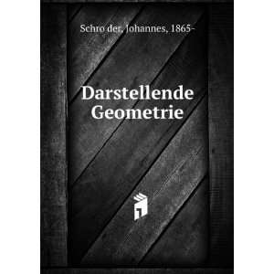  Darstellende Geometrie Johannes, 1865  SchroÌ?der Books