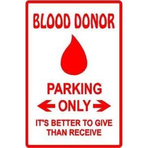  BLOOD DONOR PARKING sign * street medical: Home & Kitchen