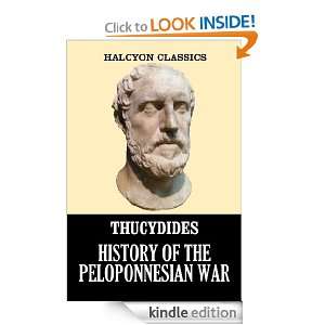 History of the Peloponnesian War by Thucydides (Unexpurgated Edition 