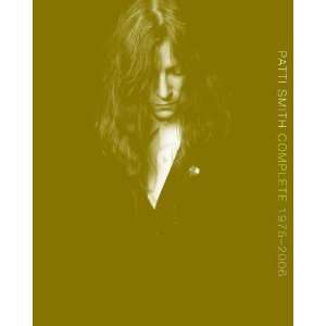 Patti Smith Complete 1975 2006 Lyrics, Reflections & Notes for the 