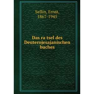   ?tsel des Deuterojesajanischen buches: Ernst, 1867 1945 Sellin: Books