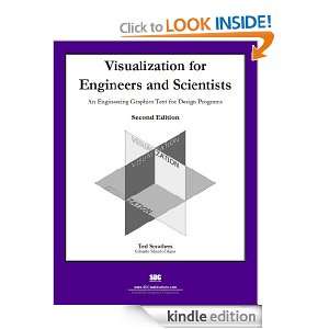 Visualization for Engineers and Scientists Second Edition Ted 