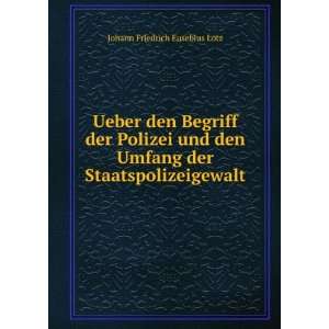   Umfang der Staatspolizeigewalt Johann Friedrich Eusebius Lotz Books