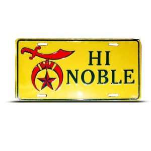  Hi Noble Shriners Metal Novelty License Plate Wall Sign 