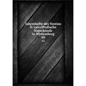   Verein f(c)r vaterl(c)Ã?ndische Naturkunde in W(c)rttemberg Books